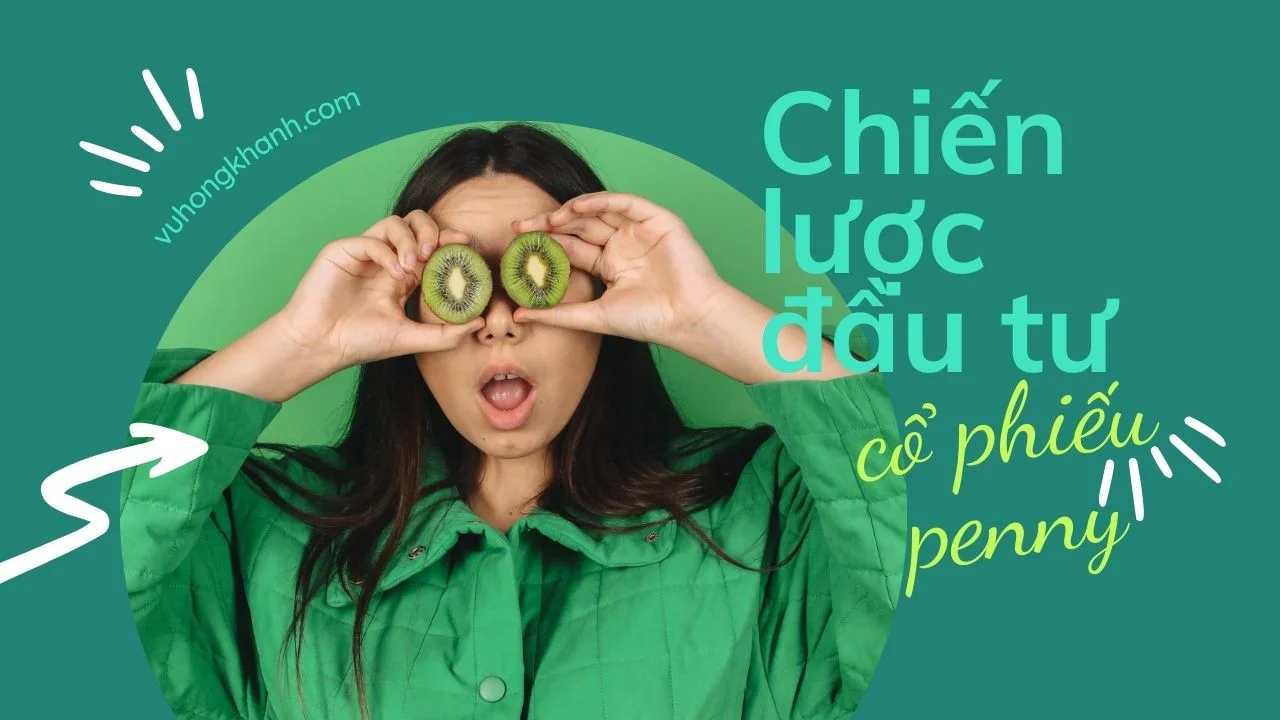 co-phieu-penny-chien-luoc-dau-tu